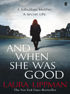 And When She Was Good (eBook)